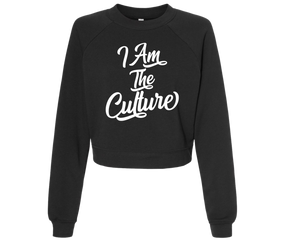 I Am The Culture sweatshirt